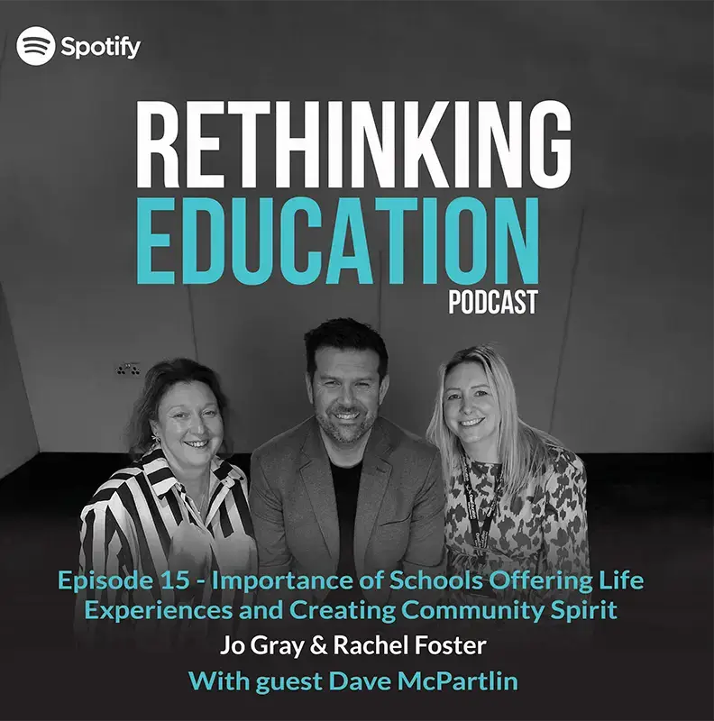 Episode 15 Dave McPartlin Importance of Schools Offering Life Experiences and Creating Community Spirit