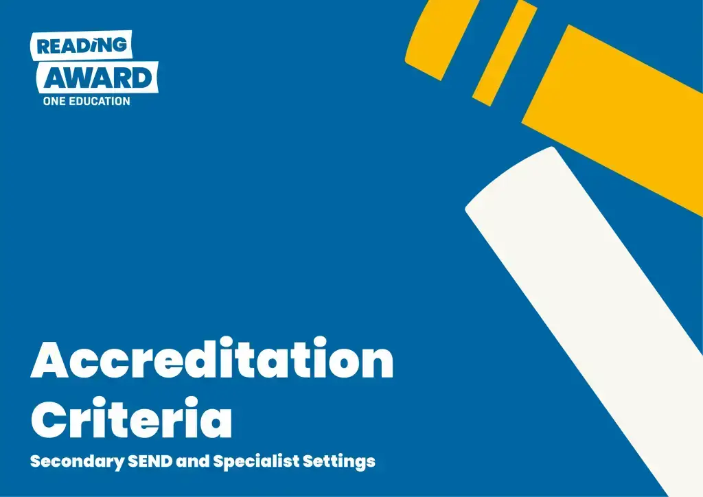 Accreditation Criteria for Secondary SEND & Specialist Settings