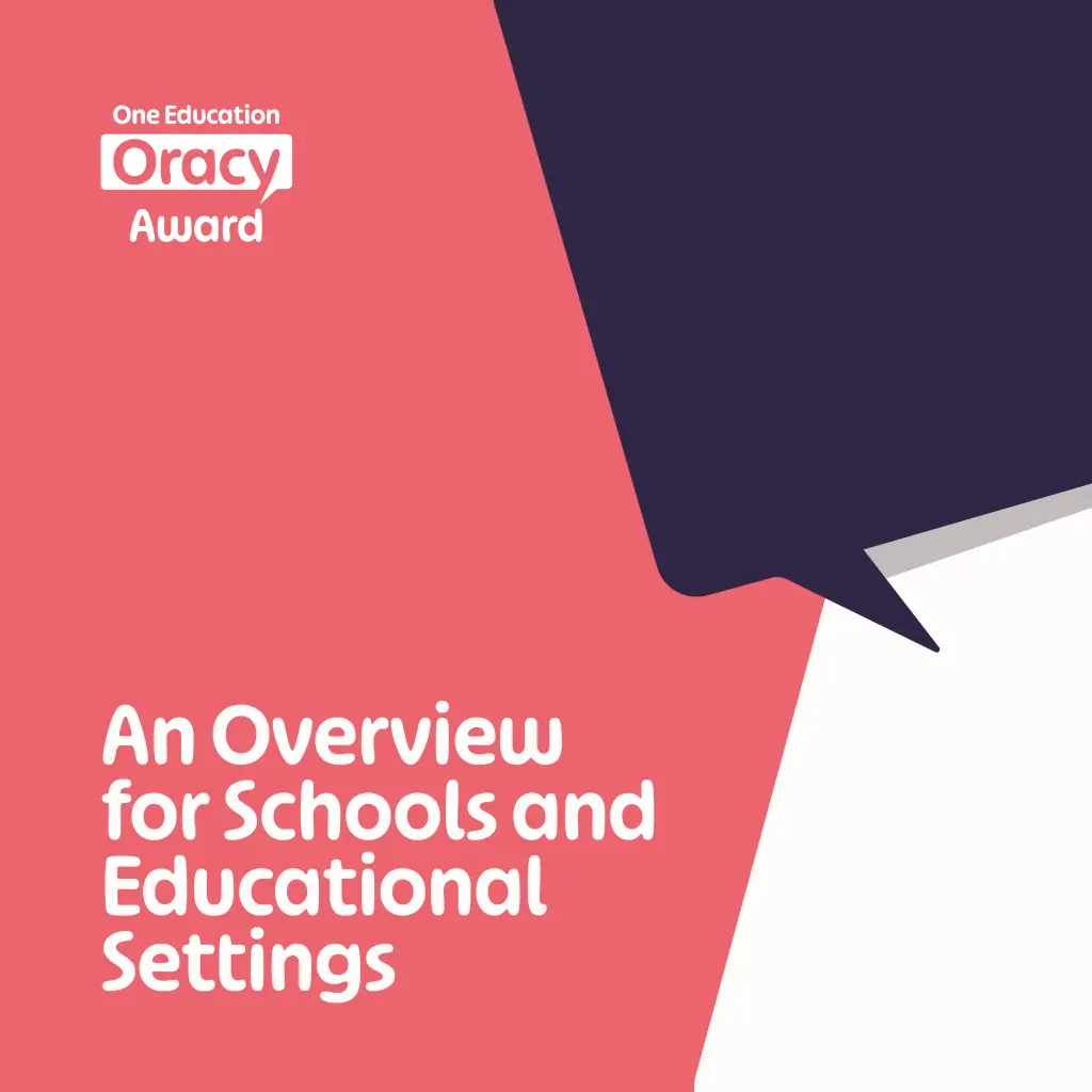Oracy An Overview for Schools and Educational Settings